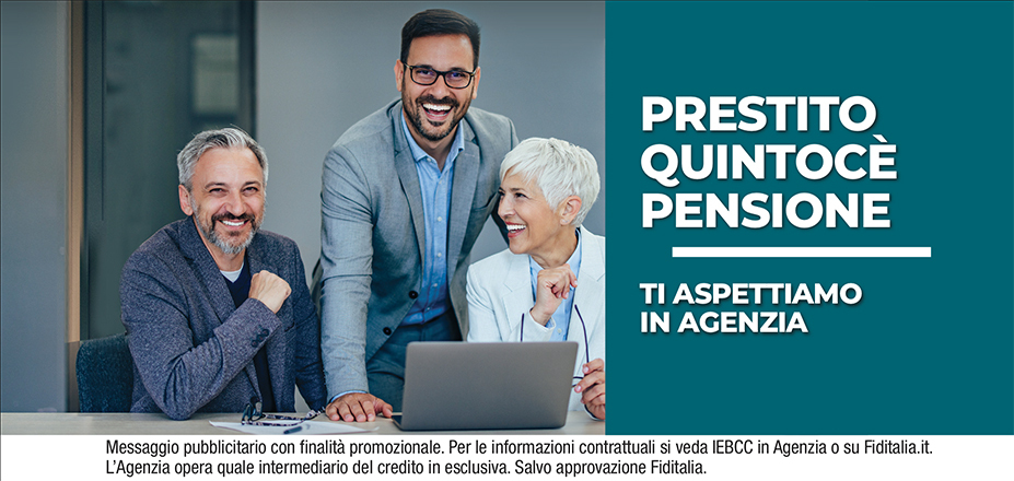 Agenzia Assifinance Fiditalia | Faenza, Rimini, Savignano sul Rubicone, Ravenna, Pesaro, Cesena | Cessione del Quinto Quintocè - Un consulente dedicato per i progetti di dipendenti e pensionati. Messaggio pubblicitario con finalità promozionale. Per le informazioni contrattuali si veda IEBCC in Agenzia o su Fiditalia. it. L’Agenzia opera quale intermediario del credito in esclusiva. Salvo approvazione Fiditalia.