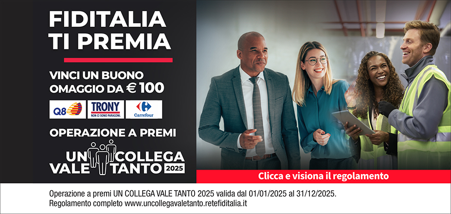Agenzia Assifinance Fiditalia | Rimini, Savignano sul Rubicone, Ravenna, Pesaro, Cesena | Fiditalia ti premia - Vinci un buono omaggio da €100. Operazione a premi. Clicca e visiona il regolamento. Operazione a premi UN COLLEGA VALE TANTO 2025 valida dal 01/01/2025 al 31/12/2025. Regolamento completo www.uncollegavaletanto.retefiditalia.it